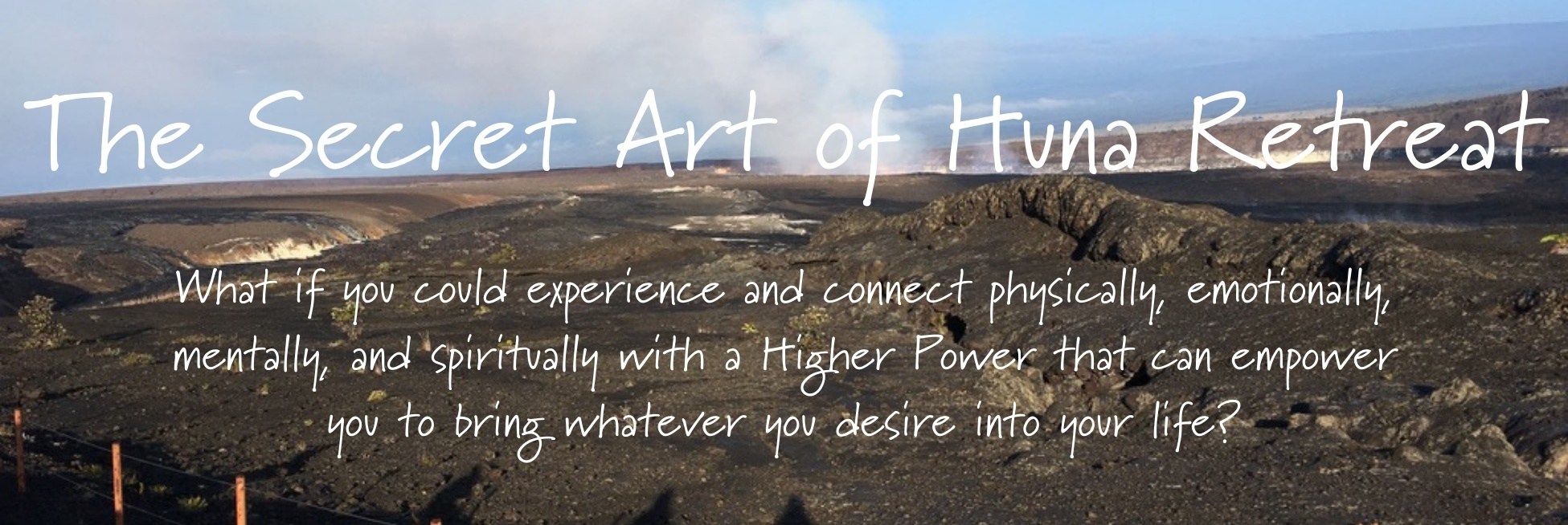 Secret Art of Huna Retreat empowerment secret art of huna retreat